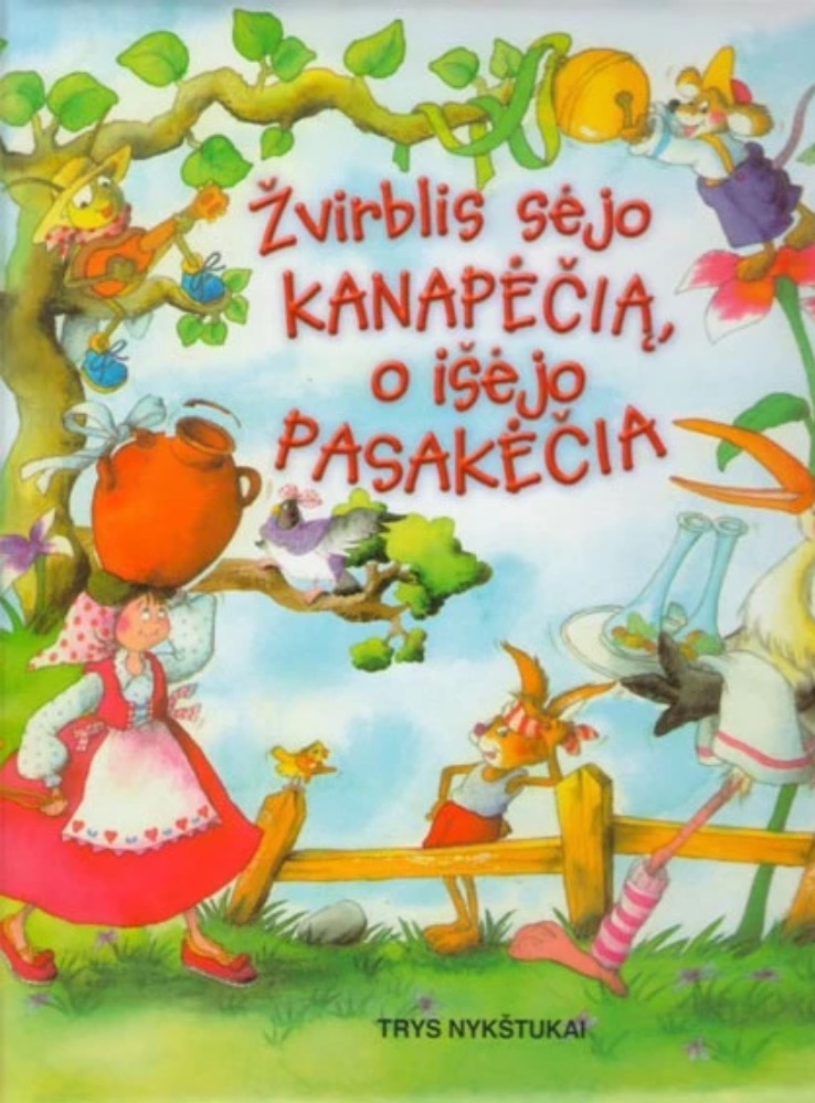 Žvirblis sėjo kanapėčią, o išėjo pasakėčia