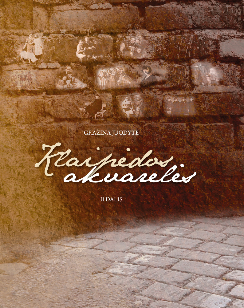 Klaipėdos akvarelės II dalis