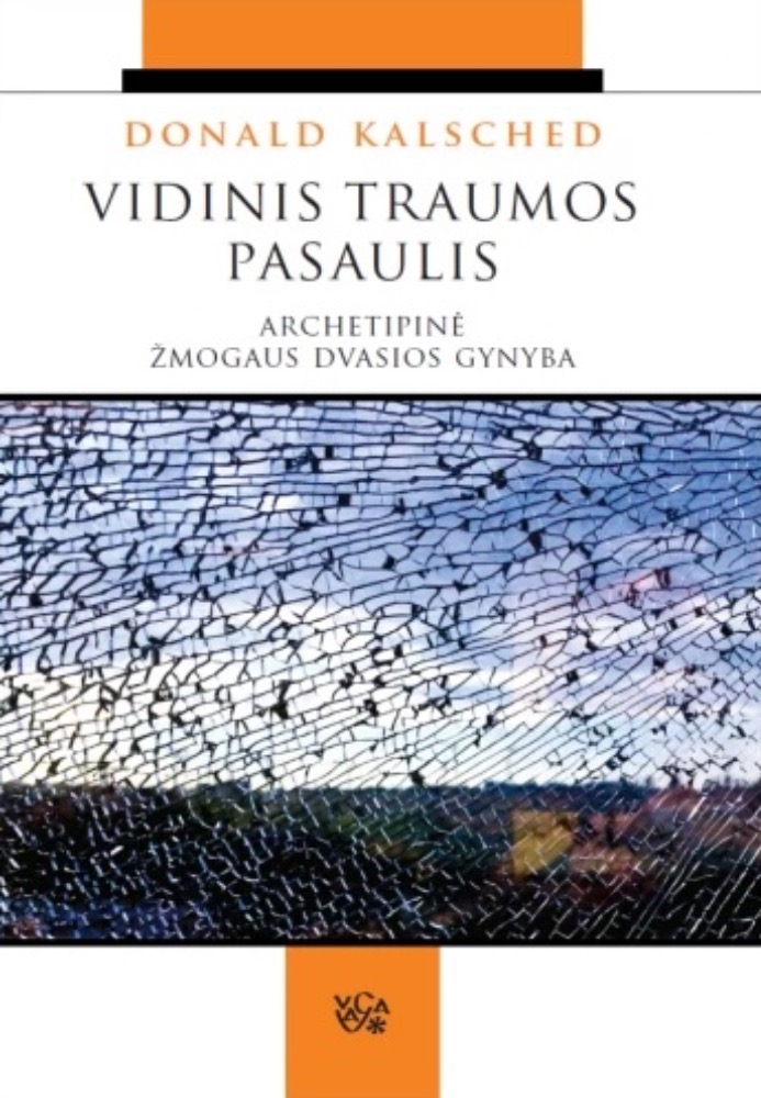Vidinis traumos pasaulis. Archetipinė žmogaus dvasios gynyba