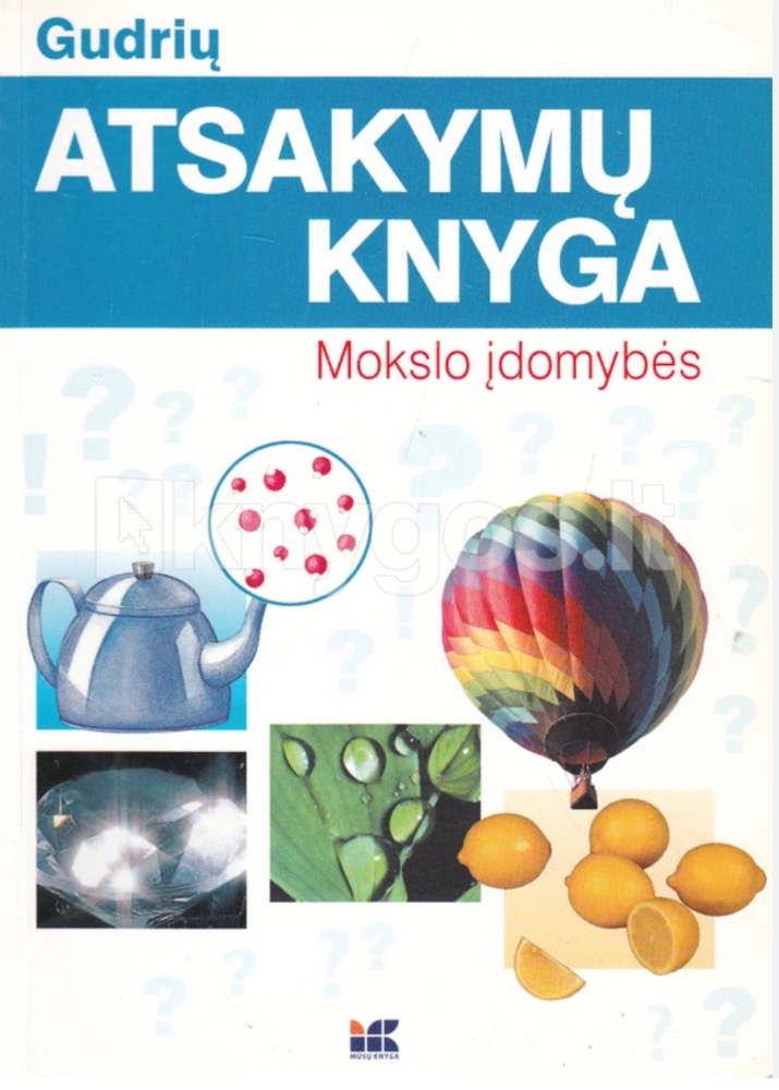 Gudrių atsakymų knyga. Mokslo įdomybės