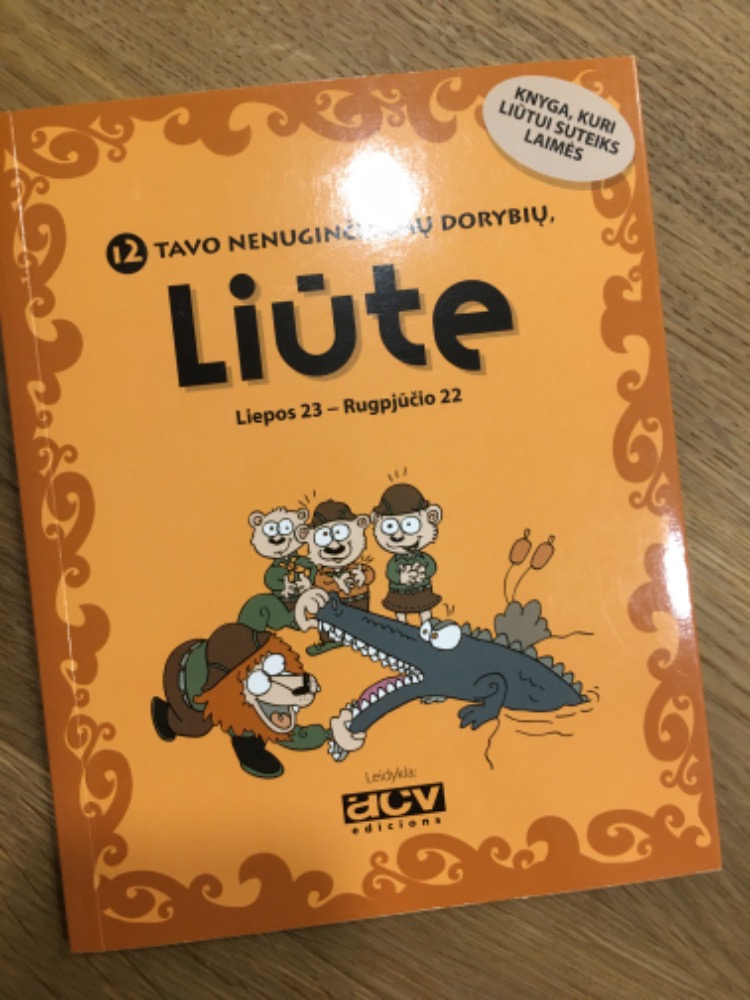 12 tavo nenuginčijamų dorybių, Liūte