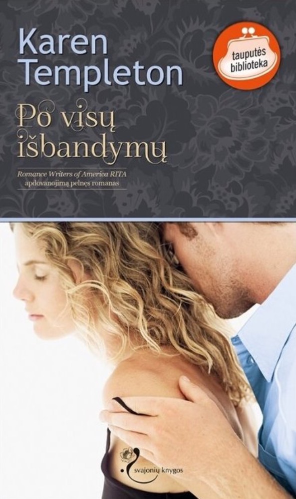 Po visų išbandymų