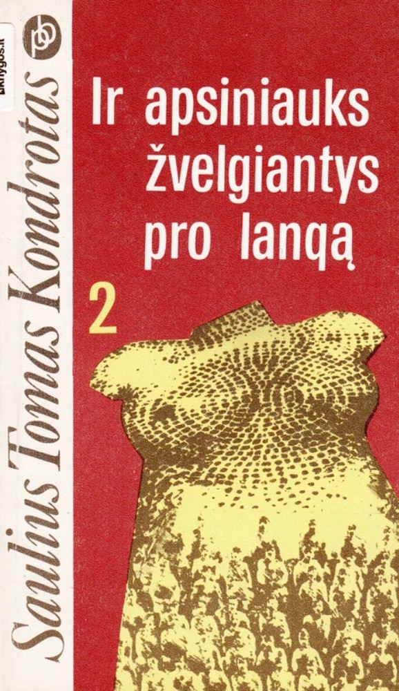 Ir apsiniauks žvelgiantys pro langą 2