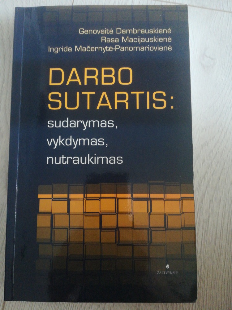 Darbo sutartis: sudarymas,  vykdymas,  nutraukimas