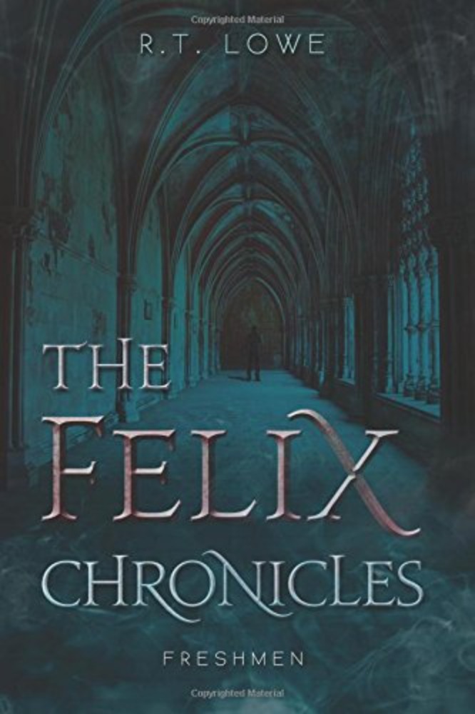 The Felix Chronicles: Freshmen