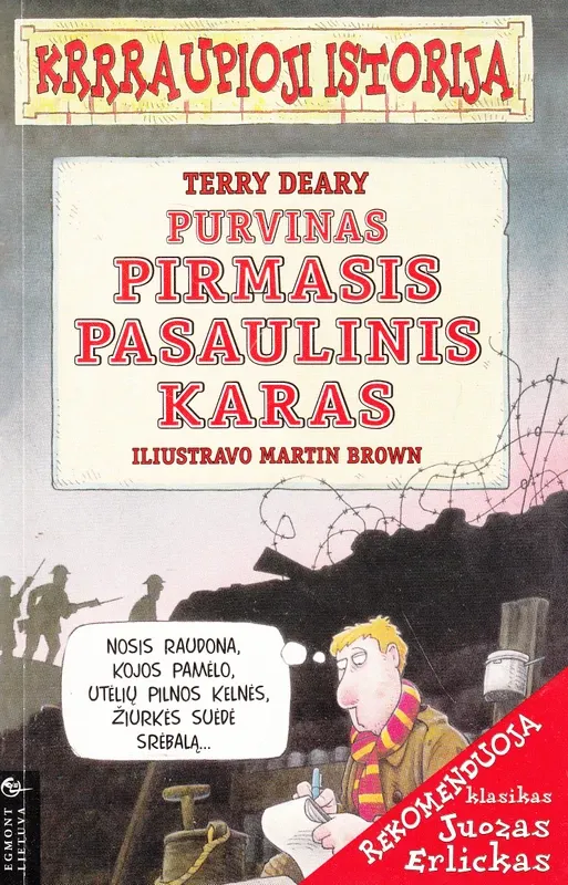 Krrraupioji istorija. Purvinas Pirmasis pasaulinis karas