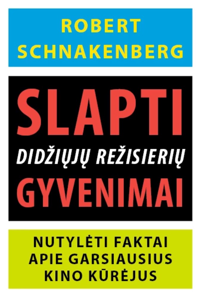 Slapti didžiųjų režisierių gyvenimai