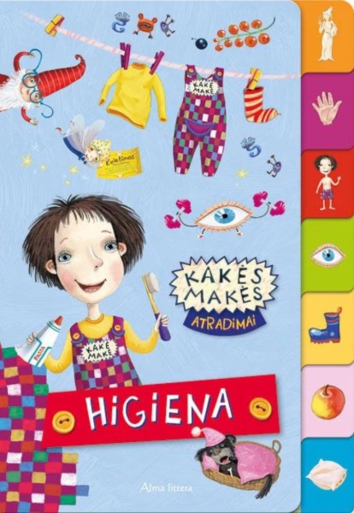 Kakės makės atradimai. Higiena