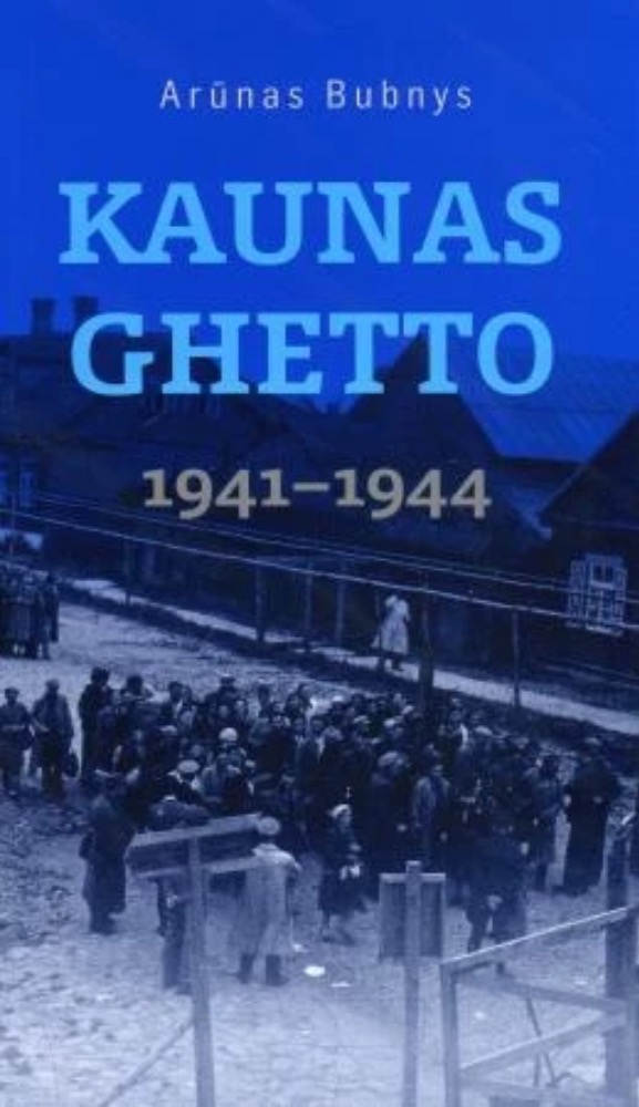 Kauno Ghetto 1941–1944