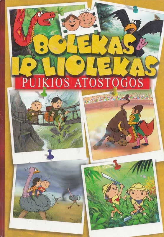 Bolekas ir Liolekas. Puikios atostogos