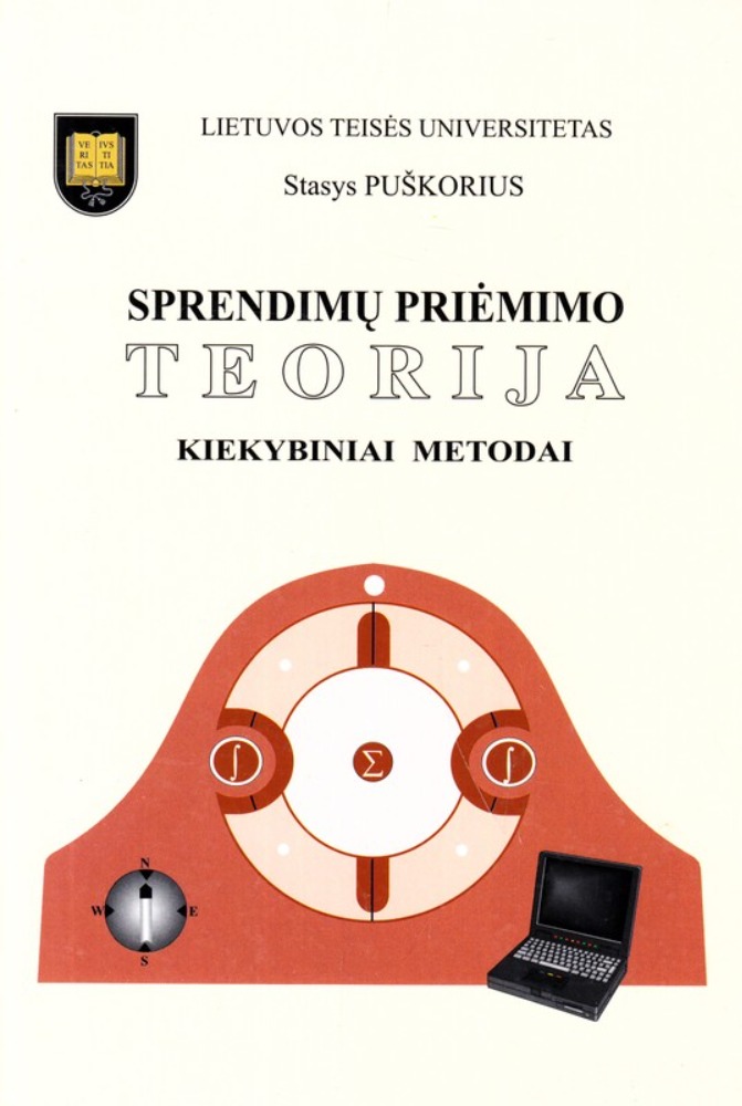 Sprendimų priėmimo teorija. Kiekybiniai metodai
