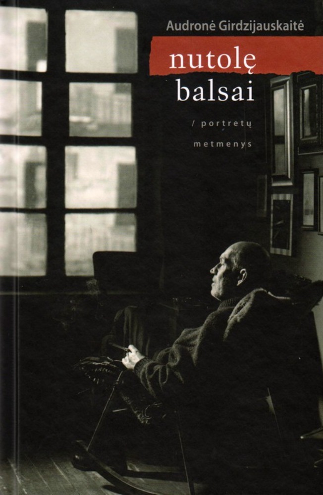 Nutolę balsai: portretų metmenys