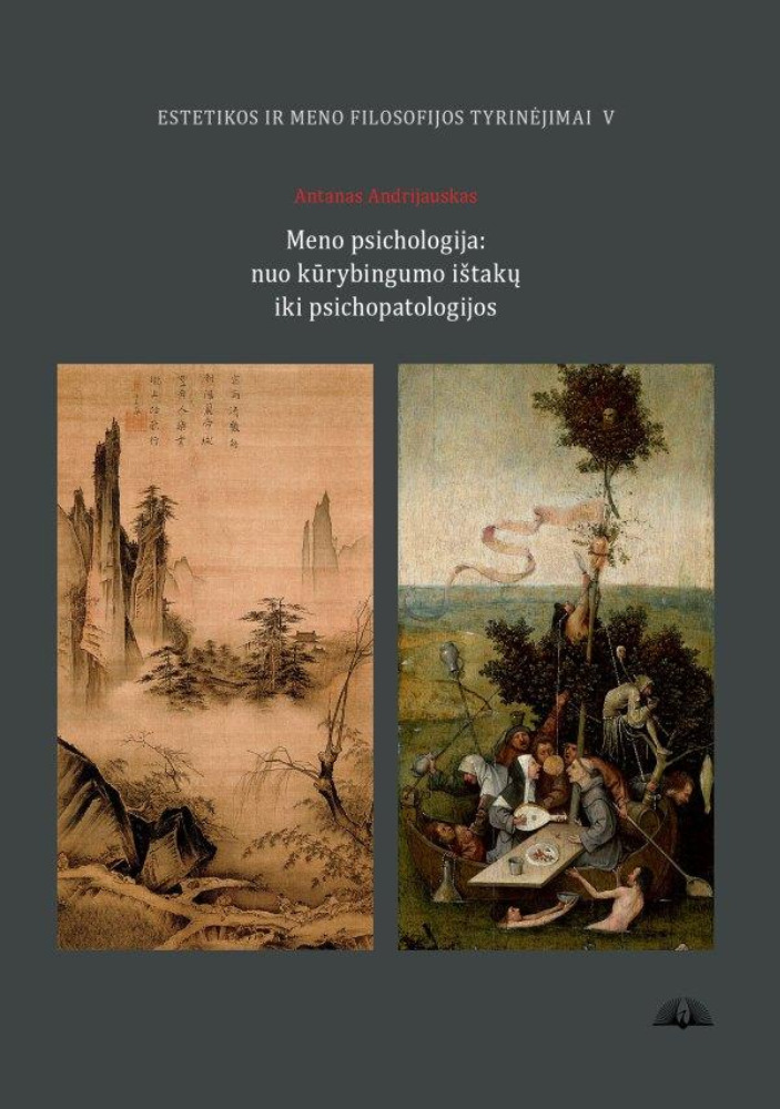 Meno psichologija. Nuo kūrybingumo ištakų iki psichopatologijos