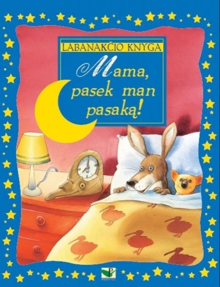 Labanakčio knyga. Mama, pasek man pasaką!