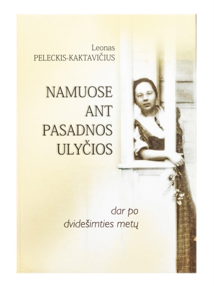 Namuose ant Pasadnos ulyčios: dar po dvidešimties metų