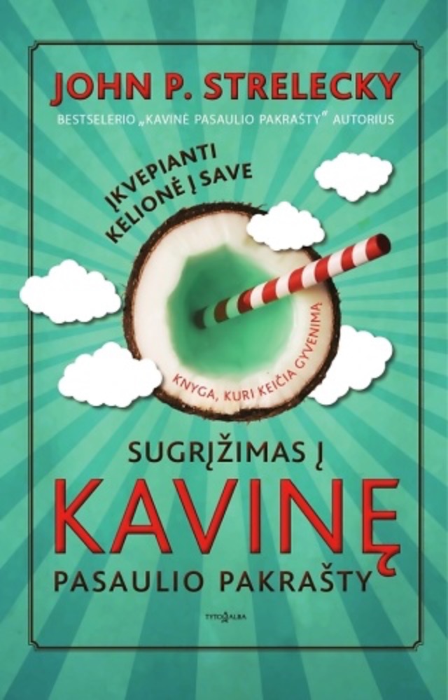 Sugrįžimas į kavinę pasaulio pakrašty