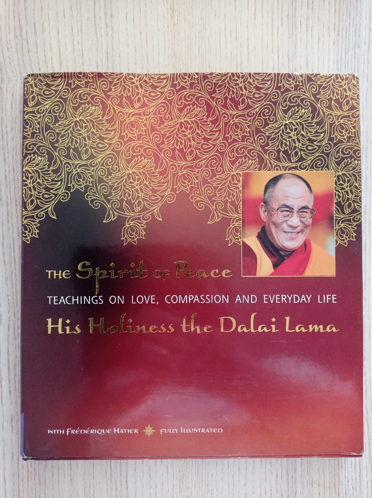 The spirit of peace His Holiness the Dalai Lama