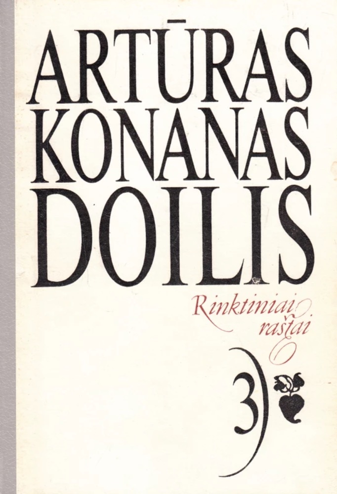 Artūras Konanas Doilis. Rinktiniai raštai. 3 tomas
