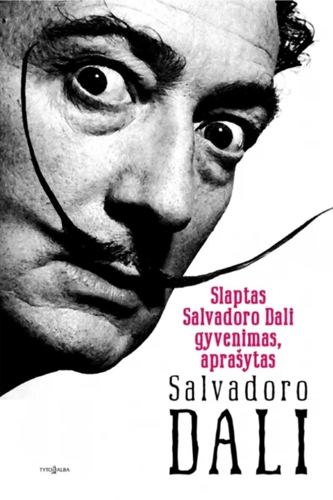 Slaptas Salvadoro Dali gyvenimas