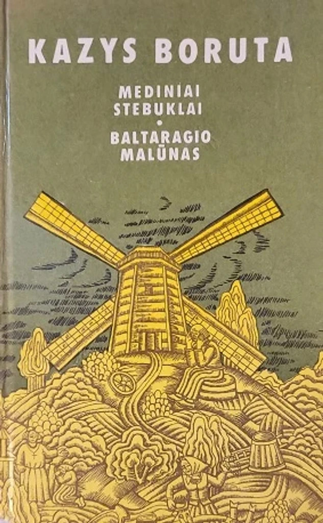 Mediniai stebuklai. Baltaragio malūnas