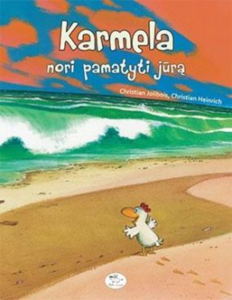 Karmela nori pamatyti jūrą
