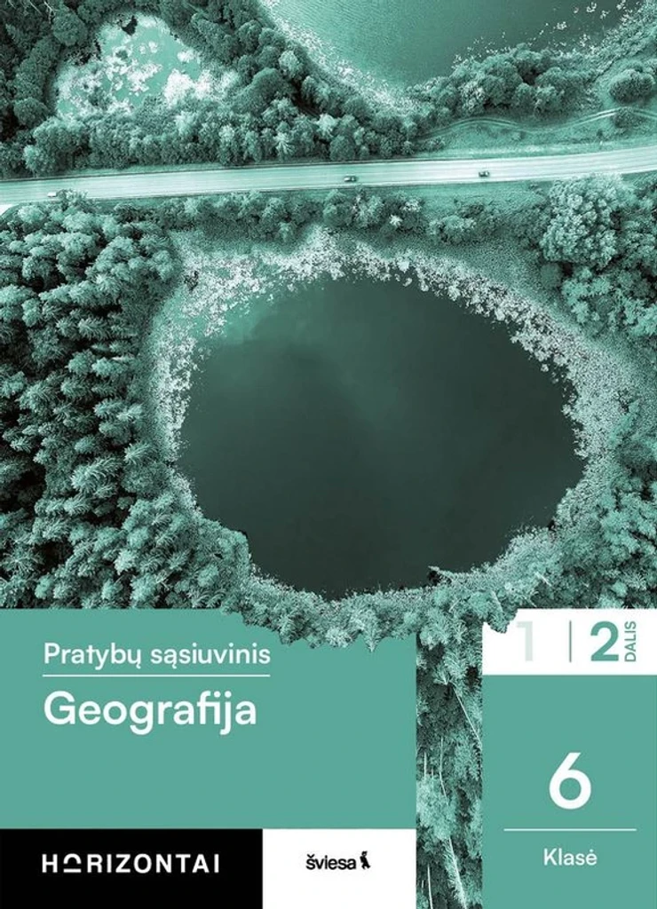 Geografija. Pratybų sąsiuvinis 6 klasei, 2 dalis, serija Horizontai