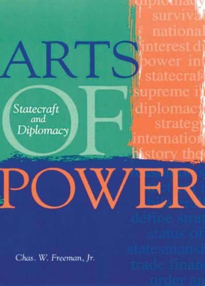 Arts of Power: Statecraft and Diplomacy