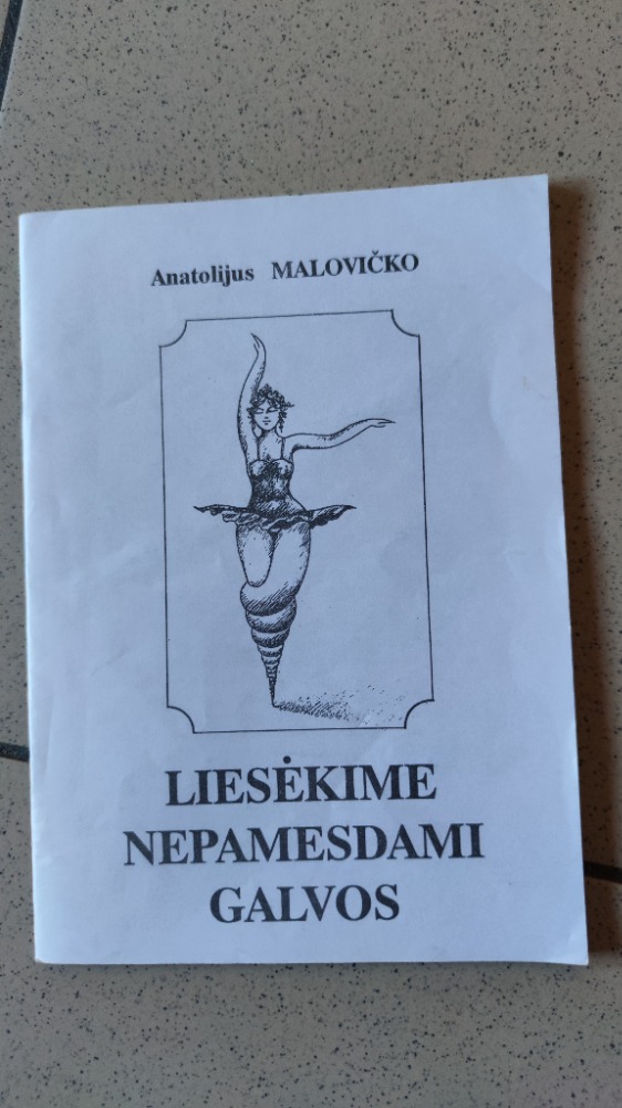 Liesėkime nepamesdami galvos
