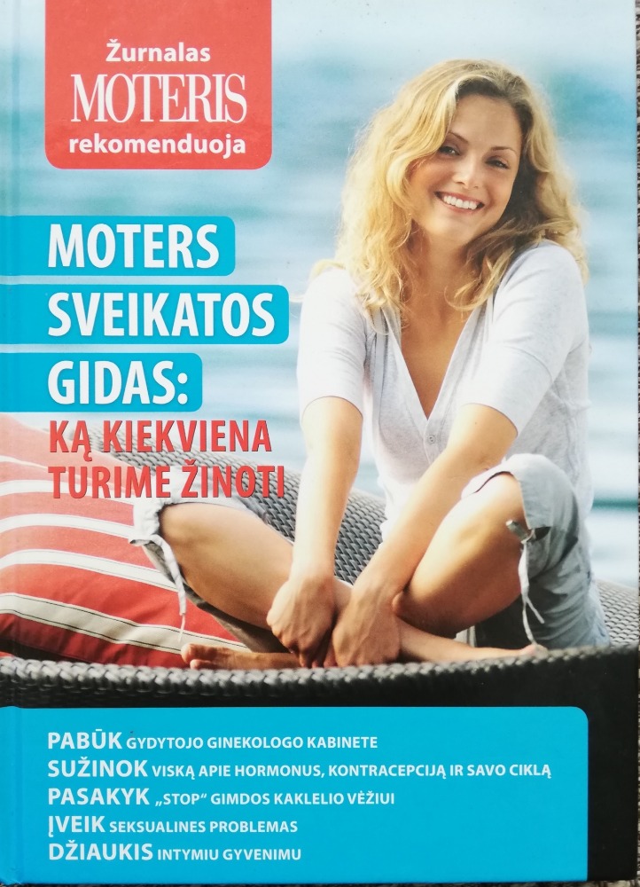 Moters sveikatos gidas: ką kiekviena turime žinoti