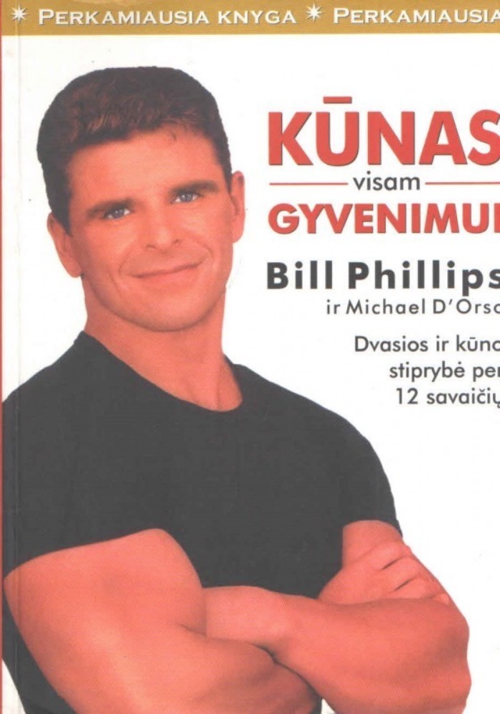 Kūnas visam gyvenimui
