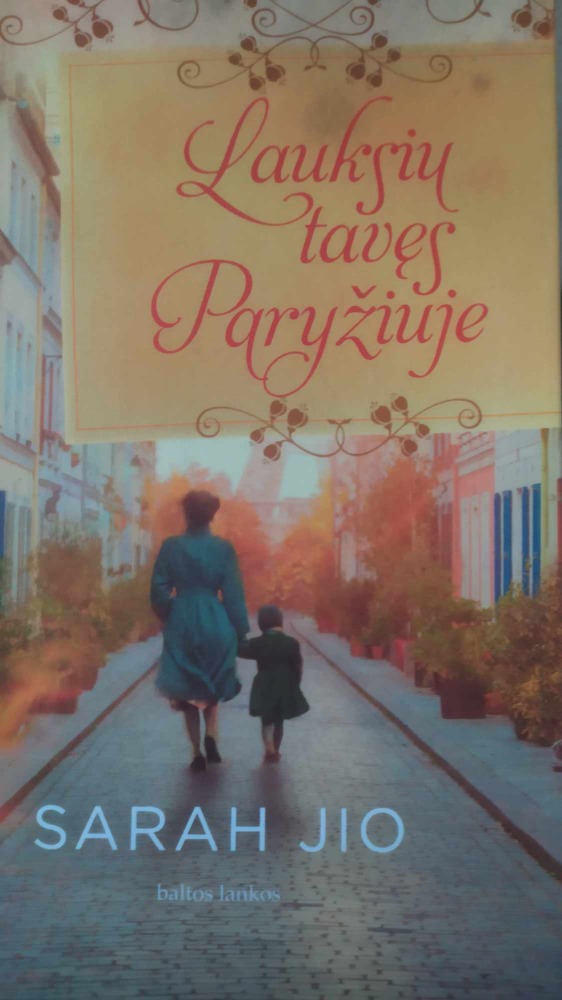 Lauksiu tavęs Paryžiuje