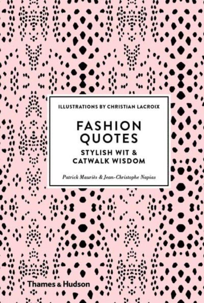 Fashion Quotes. Stylish Wit and Catwalk Wisdom