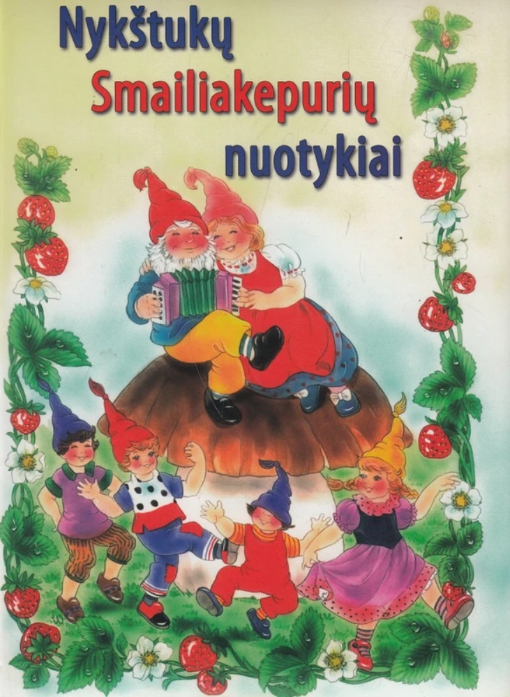 Nykštukų Smailiakepurių nuotykiai