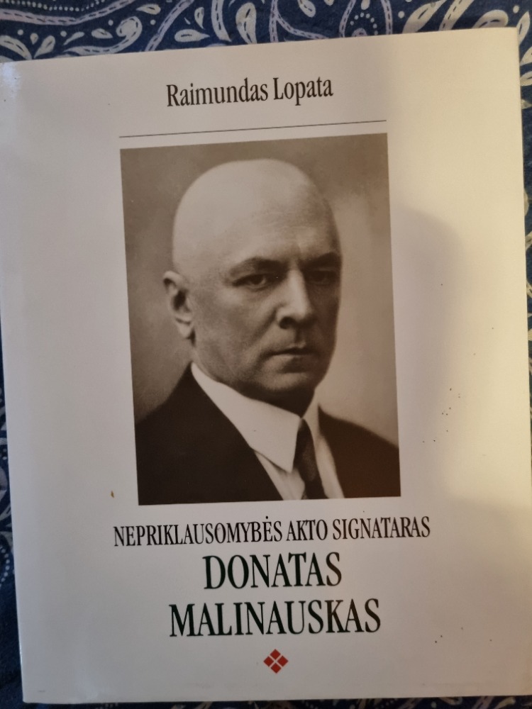 Nepriklausomybės akto signataras Donatas Malinauskas