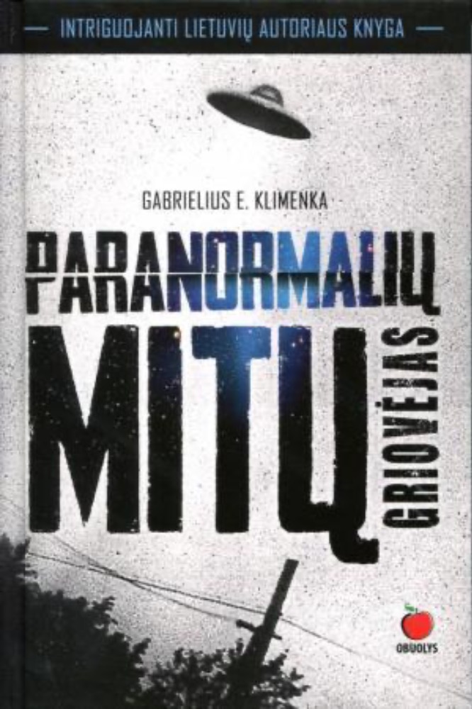 Paranormalių mitų griovėjas