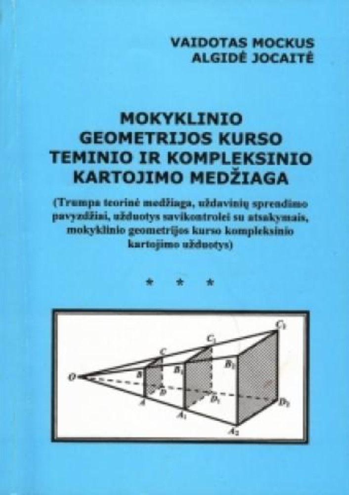  Mokyklinio geometrijos kurso teminio ir kompleksinio kartojimo medžiaga 