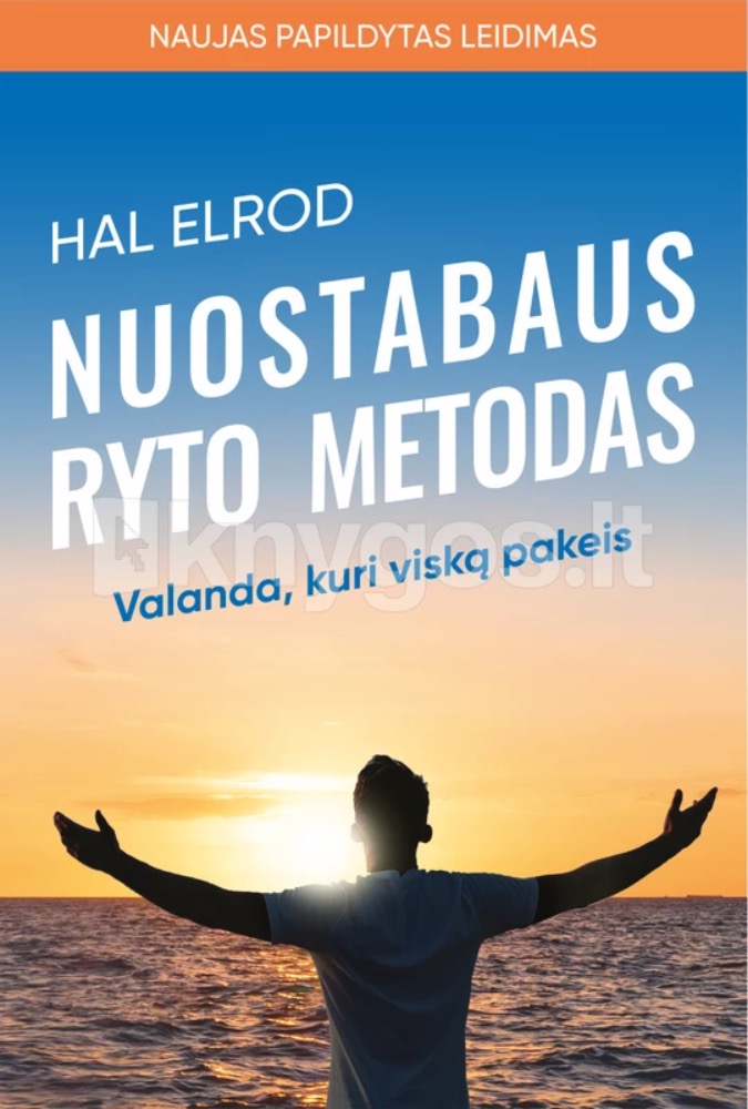 Nuostabaus ryto metodas. Valanda, kuri viską pakeis. Atsikelk ir imk gyvenimą į savo rankas