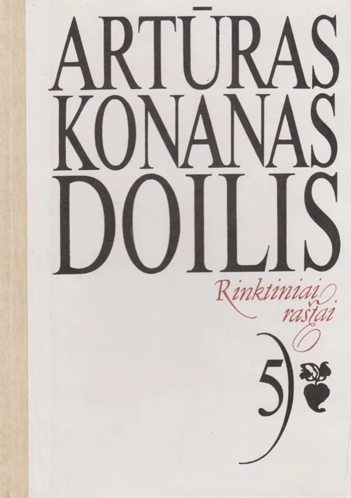 Artūras Konanas Doilis. Rinktiniai raštai. 5 tomas