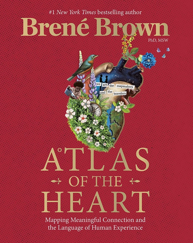 Atlas of the Heart: Mapping Meaningful Connection and the Language of Human Experience