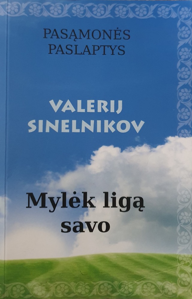 Mylėk ligą savo