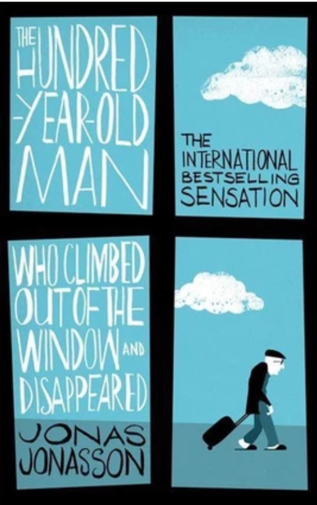 The Hundred-Year-Old Man Who Climbed Out of the Window and Disappeared
