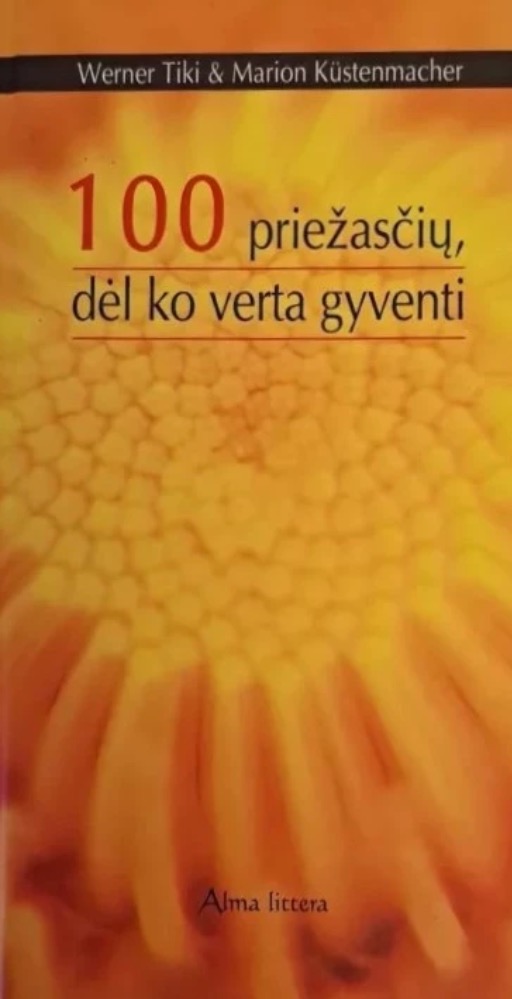 100 priežasčių, dėl ko verta gyventi