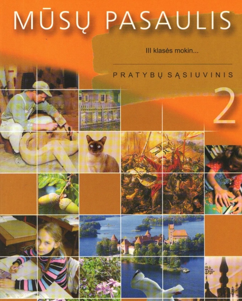 Mūsų pasaulis. 2-asis pratybų sąsiuvinis III klasei