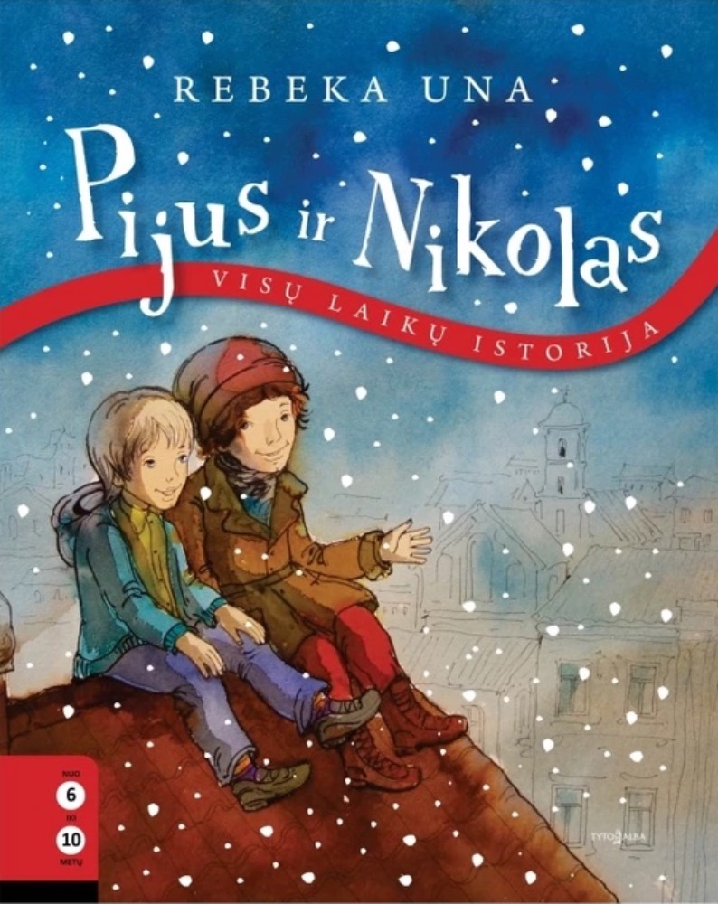 Pijus ir Nikolas. Visų laikų istorija