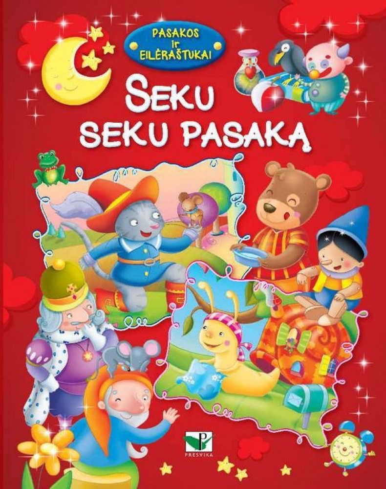 Seku seku pasaką. Pasakos ir eilėraštukai