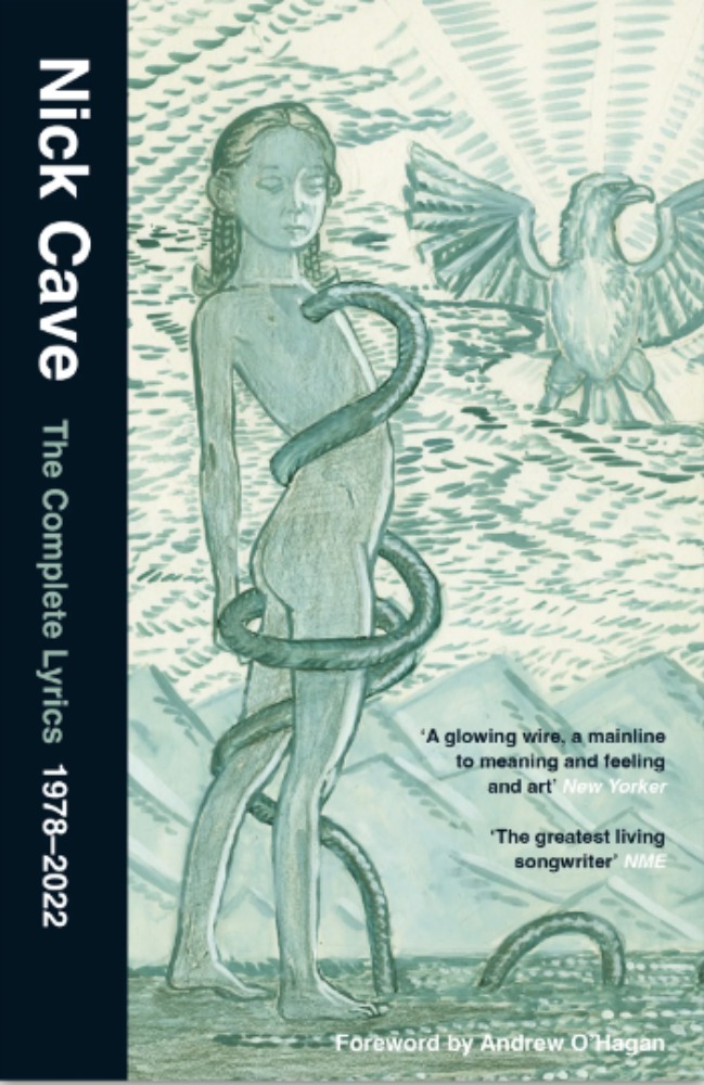 Nick Cave The Complete Lyrics 1978-2022