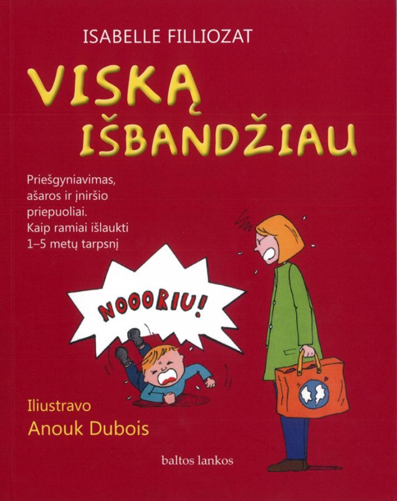 Viską išbandžiau 