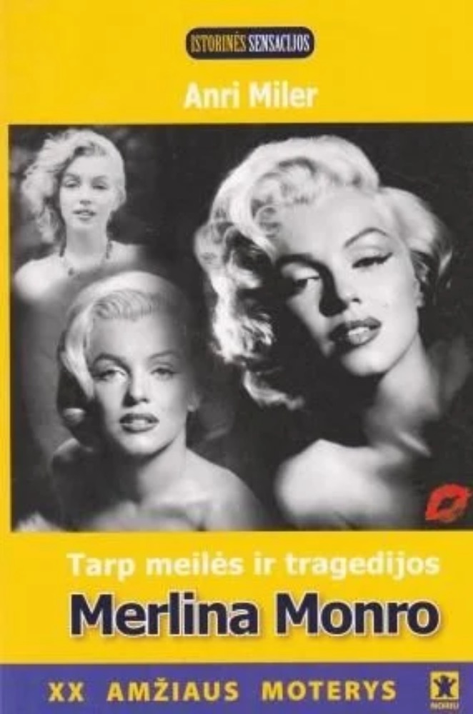Tarp meilės ir tragedijos. Merlina Monro