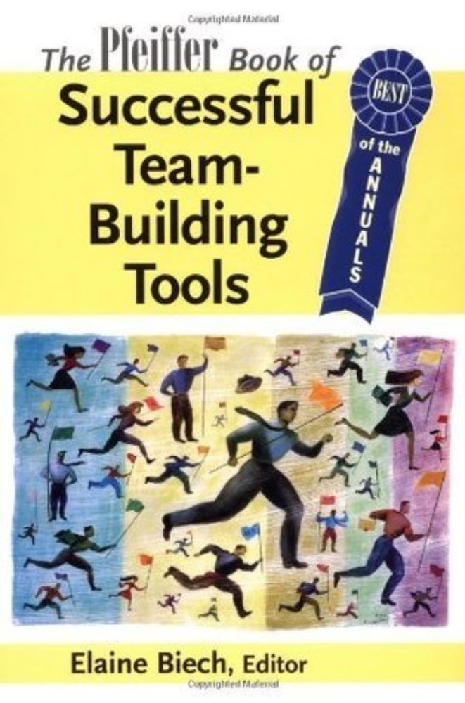 The Pfeiffer Book of Successful Team-Building Tools: Best of the Annuals
