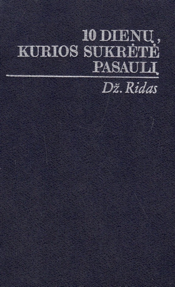 10 dienų, kurios sukrėtė pasaulį